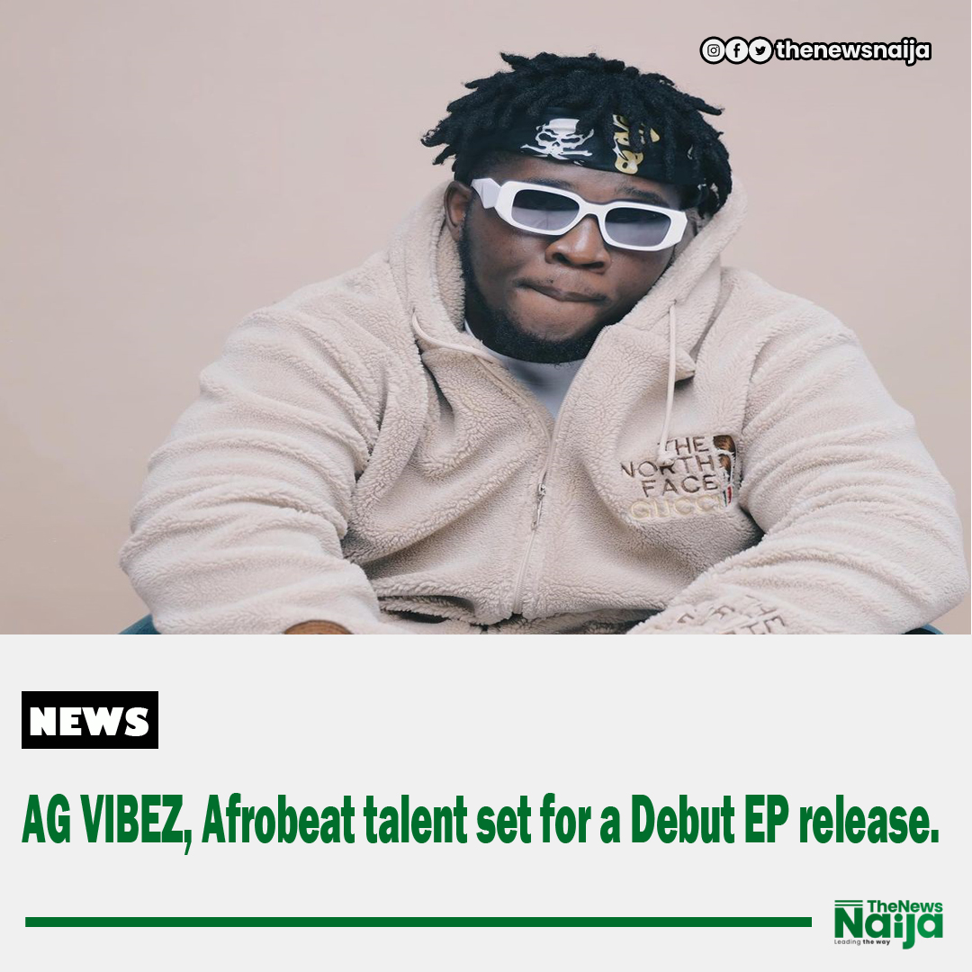 AG Vibez, Afrobeat talent set for a debut EP release