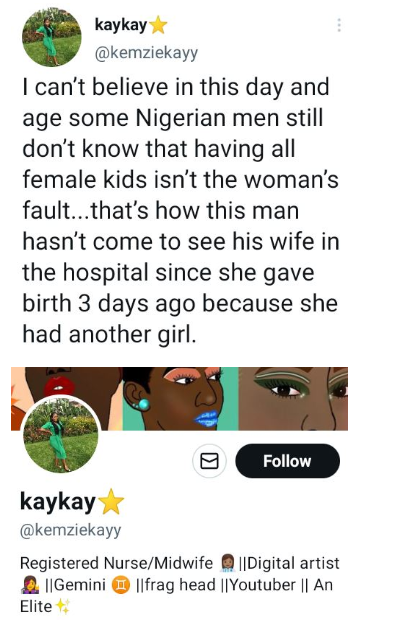 Man left his wife in the hospital because she gave birth to another girl, a Nigerian nurse reveals.