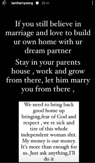 Men  are sick of this whole independent woman idea, Harrysong says.